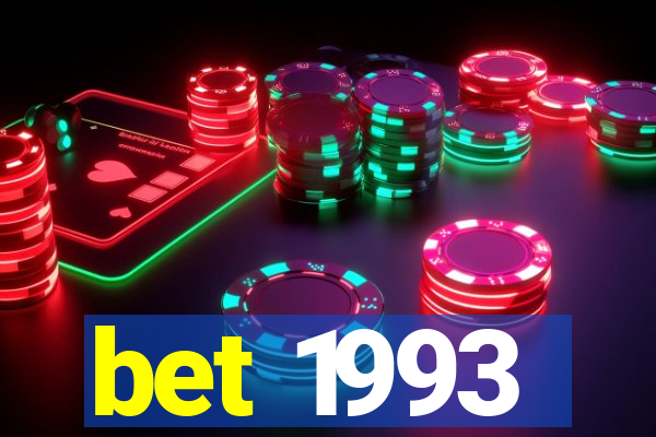 bet 1993